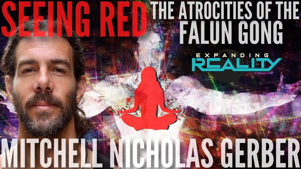 144 - Mitchell NicholasGerber - Seeing Red - The Atrocities of the Falun Gong (YouTube Sneak Peek)