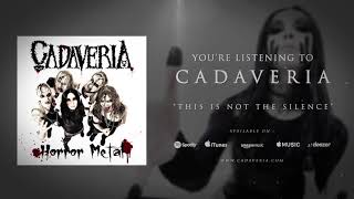 Watch Cadaveria This Is Not The Silence video