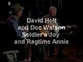 David Holt and Doc Watson: Soldier's Joy and Ragtime Annie