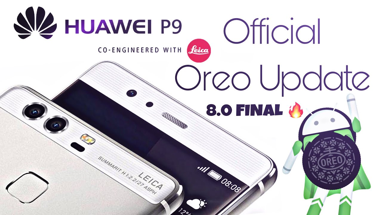 Huawei P9 y P9 Plus pronto recibirán Android Oreo