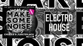 Official: Chuckie & Junxterjack - Make Some Noise (Laidback Luke Remix)