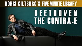 BORIS GILTBURG | BEETHOVEN · THE CONTRA E