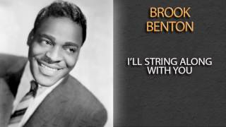 Watch Brook Benton Ill String Along With You video