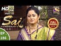 Mere Sai - Ep 186 - Full Episode - 12th June, 2018