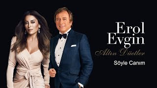 Erol Evgin & Aşkın Nur Yengi - Söyle Canım ( Audio)