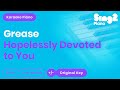 Hopelessly Devoted To You - Grease | Olivia Newton-John (Karaoke Piano)