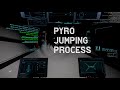 PYRO JUMPING PROCESS WIP ON TECH PREVIEW