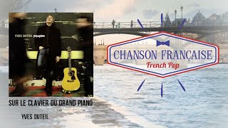 Watch Yves Duteil Sur Le Clavier Du Grand Piano video