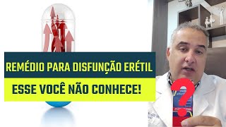 Remédio Para Disfunção Erétil Bom E Barato Dr. Élio Arão Júnior