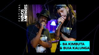 Ba Kimbuta & Buia Kalunga | Festival Novos Motores
