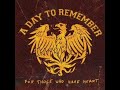 A Day To Remember - Start the Shooting