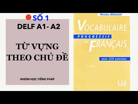 Chủ đề 1: Les usages-la politesse| Từ vựng tiếng Pháp theo chủ đề | A1-A2