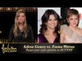 Vote! - Fashion Faceoff: Selena Gomez Vs. Emma Watson