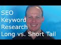 SEO keyword research tutorial: long tail keywords vs. short tail keywords