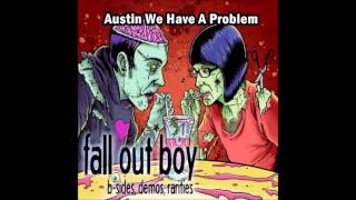 Watch Fall Out Boy Austin We Have A Problem video