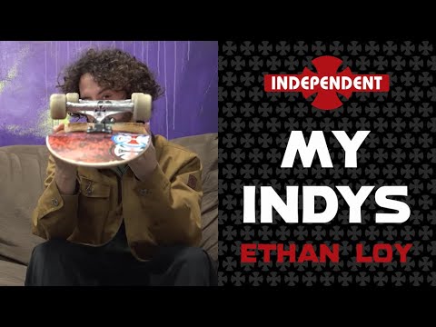 Ethan Loy: My Indys | Independent Trucks