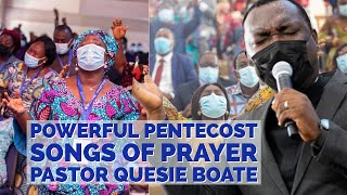Powerful Pentecost Songs of PRAYER led by Pastor Quesie Boate🔥 on PENT TV