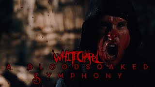 Whitechapel - A Bloodsoaked Symphony