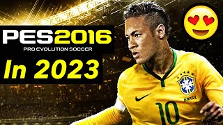 I PLAYED PES 2016 AGAIN IN 2023 & It's STILL Good!