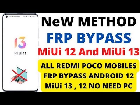 2023 MiUi 13 FRP Bypass || Android 12 & 13 / Google Acc. 2023 MiUi 13 FRP Bypass || Android 12 & 13 / Google Acc.