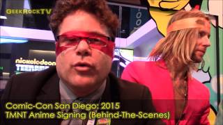 Comic-Con 2015: Teenage Mutant Ninja Turtles (ANIME Signing BTS)