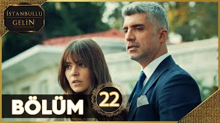 İstanbullu Gelin 22. Bölüm Full Hd