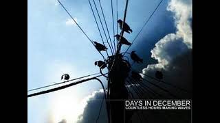 Watch Days In December One Year Late video
