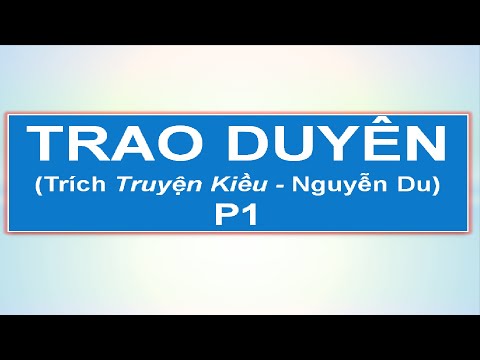 Kiều thuyết phục em nhận lời trao duyên (P1)