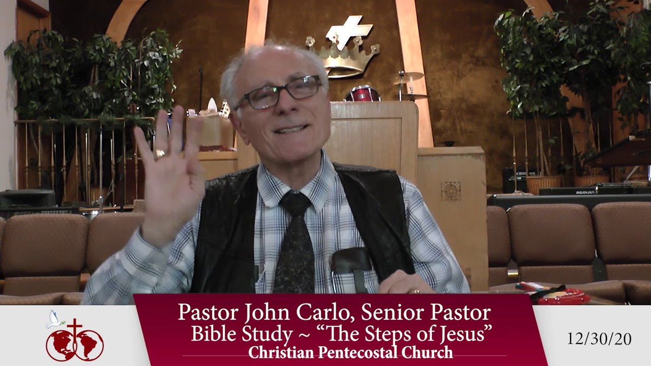 The Steps of Jesus Bible Study ~ 12/30/20