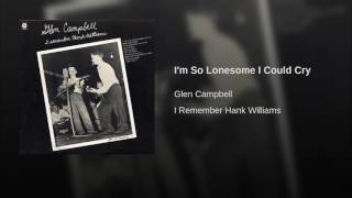 Glen Campbell I'm So Lonesome I Could Cry