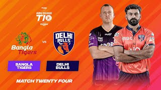 Match 24 HIGHLIGHTS | Bangla Tigers vs Delhi Bulls | Day 10 | Abu Dh Abu T10 Season 5