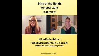 October 2019 Why living SUGAR FREE is so rich? Mind of the MonthI Mind You