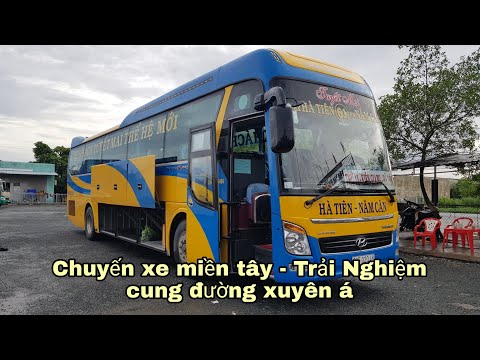 Hành Trình Miền Tây P4 - Trải Nghiệm Xe Khách Hyundai Từ Năm Căn Đi Hà Tiên | Xe Đầu Kéo Vlog #175