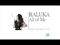 Raluka - All of Me (John Legend Cover)