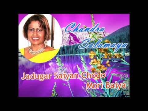 Jadugar Saiyan Chodo Mori Baiya - performed by Chandra Salamaya...