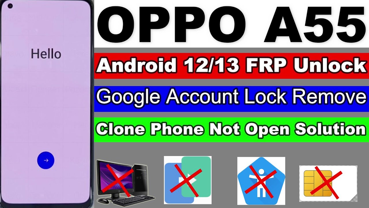 OPPO A55 FRP/Google Account Lock Unlock Android 12/13 OPPO A55 FRP/Google Account Lock Unlock Android 12/13