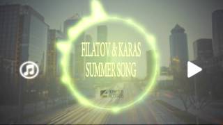 Filatov & Karas - Summer Song (Radio Edit)