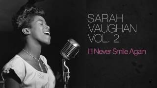 Watch Sarah Vaughan Ill Never Smile Again video