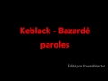 Keblack - Bazardé paroles