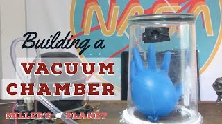 Building a vacuum chamber