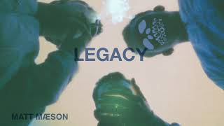 Matt Maeson - Legacy [Official Audio]