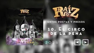 Video El Circo de la Pena La Raíz