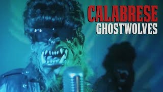 Watch Calabrese Ghostwolves video