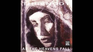 Watch Threnody As The Heavens Fall video