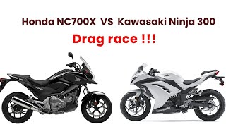 Honda Nc700X Vs Kawasaki Ninja 300Drag Race