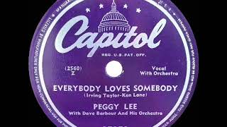 Watch Peggy Lee Everybody Loves Somebody video