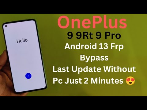 OnePlus 9 9 Pro Android 13 2023 Latest Update Frp Bypass OnePlus 9 9 Pro Android 13 2023 Latest Update Frp Bypass