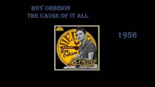 Watch Roy Orbison The Cause Of It All video