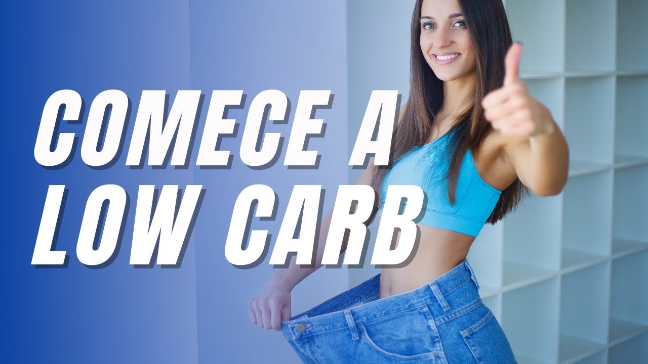COMO COMEÇAR A DIETA LOW CARB - GUIA PASSO A PASSO PARA INICIANTES