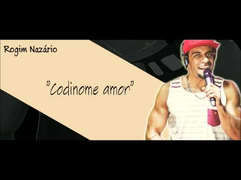 Rogim Nazário - Codinome Amor (Acústico)